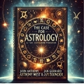 John Anthony West & Jan Gerhard Toonder The case for astrology